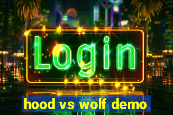 hood vs wolf demo